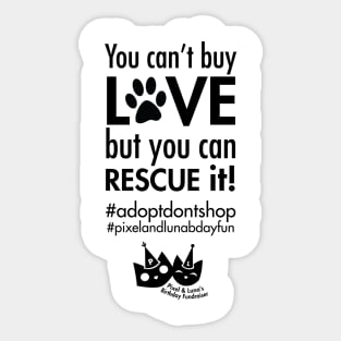 You can't buy love, but you can rescue it! Sticker